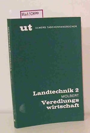 Seller image for Veredlungswirtschaft. Funktion und Bauarten der Maschinen und Gerte, Ansprche der Tiere an das Gebude, Arbeitsverfahren. (=Ulmers Taschenhandbcher. Landtechnik Bd. 2). for sale by ralfs-buecherkiste