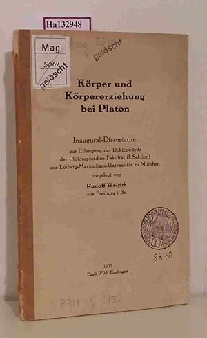 Image du vendeur pour Krper und Krpererziehung bei Platon. Dissertation, Univ. Mnchen 1931. mis en vente par ralfs-buecherkiste