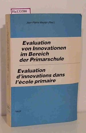 Seller image for Evaluation von Innovationen im Bereich der Primarschule. Evaluation d'innovations dans l'ecole primaire. for sale by ralfs-buecherkiste