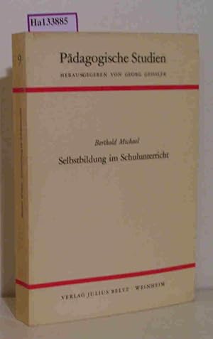 Bild des Verkufers fr Selbstbildung im Schulunterricht. (=Pdagogigsche Studien, 9). zum Verkauf von ralfs-buecherkiste