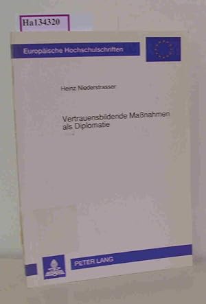 Seller image for Vertrauensbildende Manahmen als Diplomatie. (=Europische Hochschulschriften, Reihe XXXI, Politikwissensch. Band 214). for sale by ralfs-buecherkiste