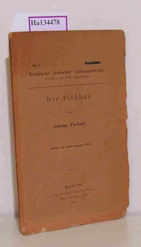 Bild des Verkufers fr Der Flhhaz. ( = Neudrucke deutscher Litteraturwerke des XVI. und XVII. Jahrhunderts, 5) . zum Verkauf von ralfs-buecherkiste