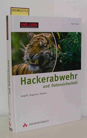 Bild des Verkufers fr Hackerabwehr und Datensicherheit Angriff, Diagnose, Abwehr / Aviel D. Rubin zum Verkauf von ralfs-buecherkiste