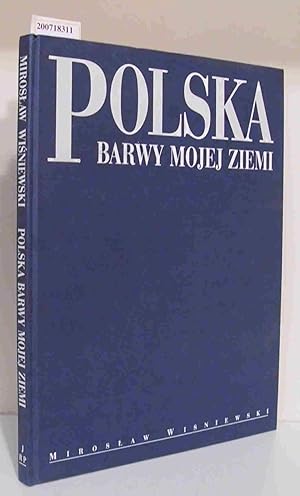 Bild des Verkufers fr Polska Barwy Mojej Ziemi Barwy Mojej Ziemi zum Verkauf von ralfs-buecherkiste