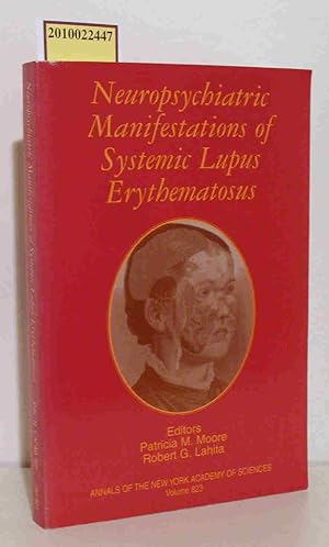Seller image for Neuropsychiatric Manifestations of Systemic Lupus Erythematosus. Annals of the New York Academy of Sciences Volume 823 for sale by ralfs-buecherkiste