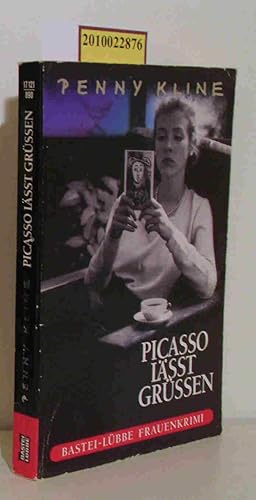 Seller image for Picasso lsst grssen Penny Kline. Aus dem Engl. von Monika Koch for sale by ralfs-buecherkiste