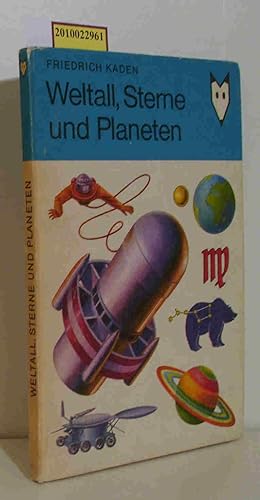 Bild des Verkufers fr Weltall, Sterne und Planeten Friedrich Kaden. Ill. von Ludwig Winkler zum Verkauf von ralfs-buecherkiste
