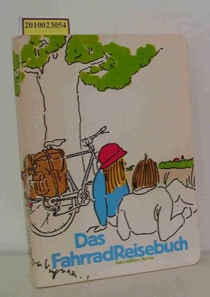 Bild des Verkufers fr Das Fahrradreisebuch zum Verkauf von ralfs-buecherkiste