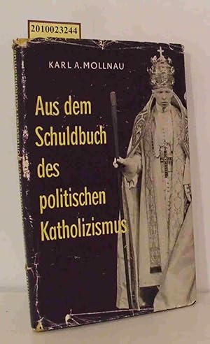 Bild des Verkufers fr Aus dem Schuldbuch des politischen Katholizismus Eine antiklerikale Entlarvungsschrift zum Verkauf von ralfs-buecherkiste