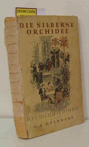 Bild des Verkufers fr Die silberne Orchidee Kriminalroman zum Verkauf von ralfs-buecherkiste