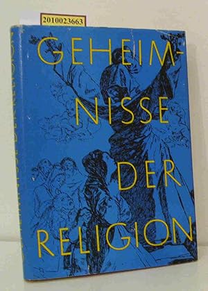 Immagine del venditore per Geheimnisse der Religion - Wie Wunder gemacht werden venduto da ralfs-buecherkiste