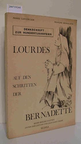 Imagen del vendedor de Lourdes, auf den Schritten der Bernadette Denkschrift zur Hundertjahrfeier a la venta por ralfs-buecherkiste