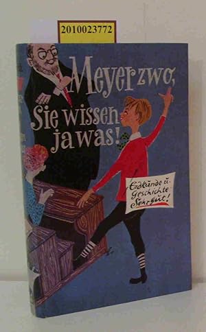 Seller image for Meyer zwo, Sie wissen ja was! Erdkunde u. Geschichte: Sehr gut! for sale by ralfs-buecherkiste