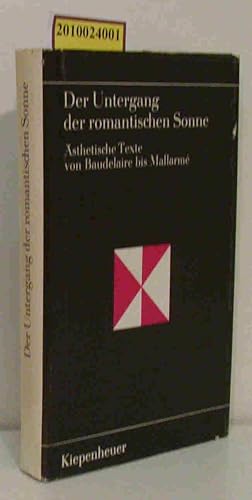 Seller image for Der Untergang der romantischen Sonne sthet. Texte von Baudelaire bis Mallarm for sale by ralfs-buecherkiste