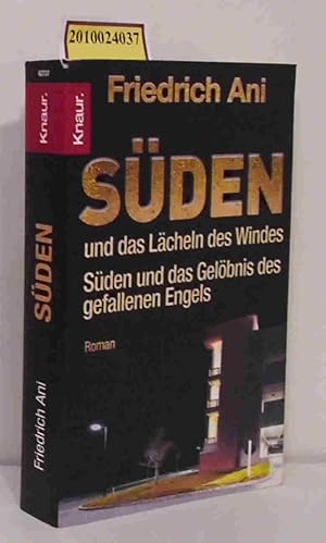 Bild des Verkufers fr Sden und das Lcheln des Windes /Sden und das Gelbnis des gefallenen Engels - 2 Romane in einem Band zum Verkauf von ralfs-buecherkiste