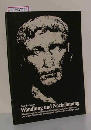 Seller image for Das Studio 20 - Sttatliche Museen zu Berlin Wandlung und Nachahmung for sale by ralfs-buecherkiste