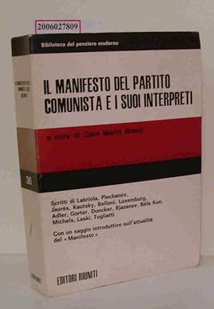 Bild des Verkufers fr Il Manifesto del Partito Comunista e i suoi Interpreti Biblioteca del pensiero moderno 36 zum Verkauf von ralfs-buecherkiste