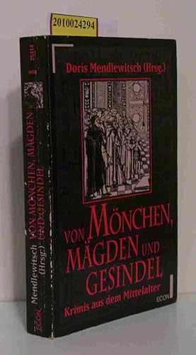 Bild des Verkufers fr Von Mnchen, Mgden und Gesindel Kriminalgeschichten aus dem Mittelalter zum Verkauf von ralfs-buecherkiste