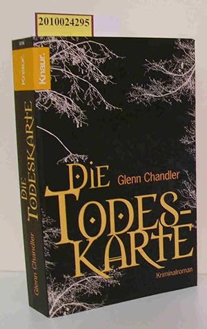 Seller image for Die Todeskarte Kriminalroman / Glenn Chandler. Aus dem Engl. bers. von Stefan Trobach for sale by ralfs-buecherkiste