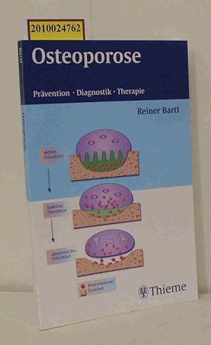 Bild des Verkufers fr Osteoporose Prvention - Diagnostik - Therapie zum Verkauf von ralfs-buecherkiste
