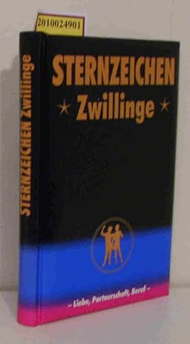 Seller image for Sternzeichen Zwillinge - Liebe, Partnerschaft, Beruf for sale by ralfs-buecherkiste