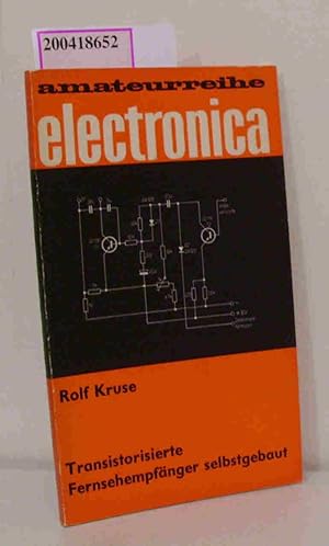 Bild des Verkufers fr Transistorisierte Fernsehempfnger, selbstgebaut electronica 98 zum Verkauf von ralfs-buecherkiste