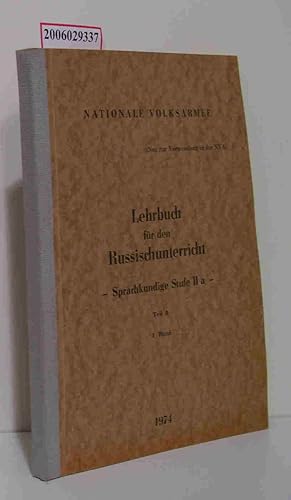 Imagen del vendedor de Lehrbuch fr den Russischunterricht - Sprachkundige Stufe II a - Teil A 1. Band Nur zur Verwendung in der NVA a la venta por ralfs-buecherkiste