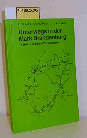 Seller image for Unterwegs in der Mark Brandenburg 16 Stadt- und andere Wanderungen for sale by ralfs-buecherkiste