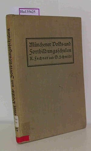 Bild des Verkufers fr Mnchener Volks- und Fortbildungsschulen. Bericht ber den Stand des Mnchener Schulwesens im Jahre 1908. zum Verkauf von ralfs-buecherkiste