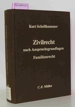 Bild des Verkufers fr Zivilrecht nach Anspruchsgrundlagen - Familienrecht samt Verfahren in Familien- und Betreuungssachen. zum Verkauf von ralfs-buecherkiste