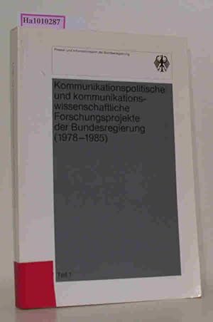 Imagen del vendedor de Kommunikationspolitische und kommunikationswissenschaftliche Forschungsprojekte der Bundesregierung (1978-1985) Teil 1:Eine bersicht ber wichtige Ergebnisse. a la venta por ralfs-buecherkiste