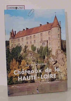 Bild des Verkufers fr Chateaux de la HAUTE - LOIRE Art de Tourisme zum Verkauf von ralfs-buecherkiste