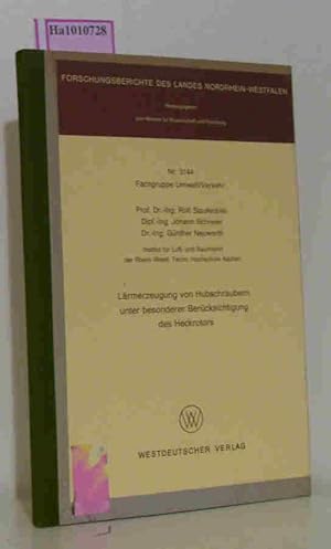 Bild des Verkufers fr Lrmerzeugung von Hubschraubern unter besonderer Bercksichtigung des Heckrotors. Forschungsbericht des Landes Nordrhein-Westfalen Nr. 3144 zum Verkauf von ralfs-buecherkiste