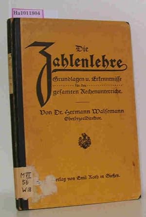 Seller image for Die Zahlenlehre - Grundlagen und Erkenntnisse fr den gesamten Rechenunterricht. for sale by ralfs-buecherkiste