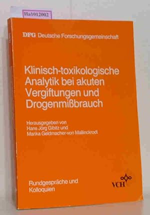 Seller image for Klinisch-toxikologische Analytik bei akuten Vergiftungen und Drogenmibrauch Bericht ber das Symposium der Deutschen und sterreichischen Gesellschaften fr klinische Chemie for sale by ralfs-buecherkiste