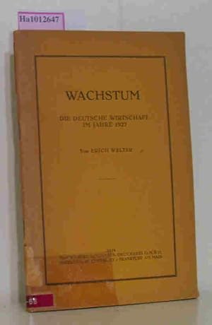 Imagen del vendedor de Wachstum Die deutsche Wirtschaft im Jahre 1927 a la venta por ralfs-buecherkiste