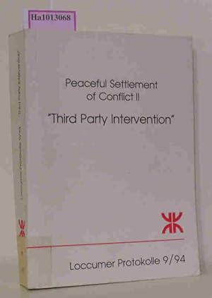 Bild des Verkufers fr Peaceful Settlement of Conflict. A task fr Civil Society: 'Third Party Intervention'. (=Loccumer Protokolle 9/94). zum Verkauf von ralfs-buecherkiste