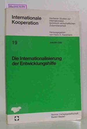 Bild des Verkufers fr Die Internationalisierung der Entwicklungshilfe. (=Internationale Kooperation Bd. 19). zum Verkauf von ralfs-buecherkiste