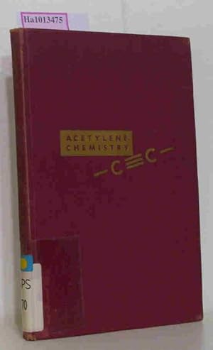 Immagine del venditore per The Chemistry of Acetylene and Related Compounds. (Polytechnic Institute of Brooklyn. Lectures on Progress in Chemistry). venduto da ralfs-buecherkiste