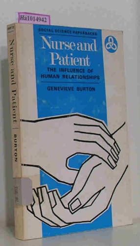 Imagen del vendedor de Nurse and Patient. The influence of human relationships. a la venta por ralfs-buecherkiste