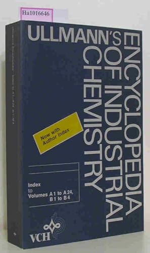 Bild des Verkufers fr Ullmann's Encyclopedia of Industrial Chemistry. Index to Volumes A 1 to A 25, B 1 to B 6. zum Verkauf von ralfs-buecherkiste