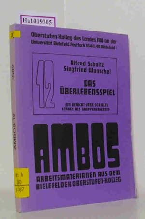 Bild des Verkufers fr Das berlebensspiel. Ein Bericht ber soziales Lernen als Gruppenerlebnis. (=Arbeitsmaterialien aus dem Bielefelder Oberstufen-Kolleg - AMBOS 12). zum Verkauf von ralfs-buecherkiste