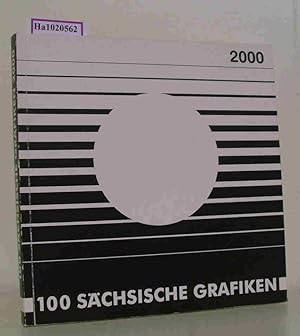 Bild des Verkufers fr 100 Schsische Grafiken 2000. [Katalog, Ausstellung Chemnitz, 2000]. zum Verkauf von ralfs-buecherkiste