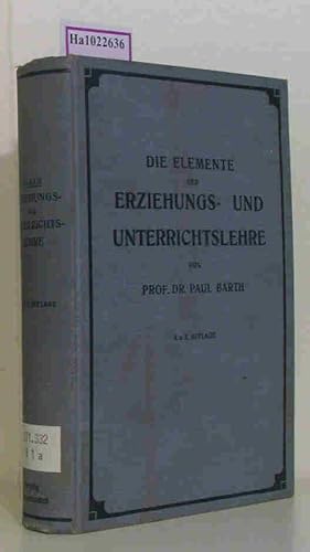 Bild des Verkufers fr Die Elemente der Erziehungs- und Unterrichtslehre. zum Verkauf von ralfs-buecherkiste