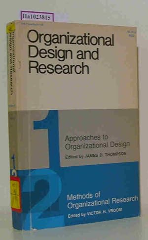 Bild des Verkufers fr Organizational Design and Research. I. : Approaches to Organizational Design. II. : Methods of Organizational Research. 2 Vols. in 1 Vol. zum Verkauf von ralfs-buecherkiste