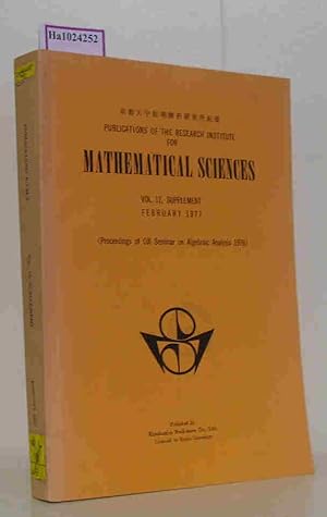 Seller image for Publications of the Research Institute for Mathematical Sciences, Vol. 12, Supplement, 1977 Proceedings of OJI Seminar on Algebraic Analysis 1976 for sale by ralfs-buecherkiste