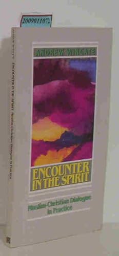 Seller image for Encounter in the Spirit Muslim-Christian Dialogue in Practice for sale by ralfs-buecherkiste