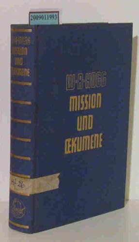 Bild des Verkufers fr Mission und kumene Geschichte des Internationalen Missionsrats und seiner Vorlufer im 19. Jahrhundert zum Verkauf von ralfs-buecherkiste