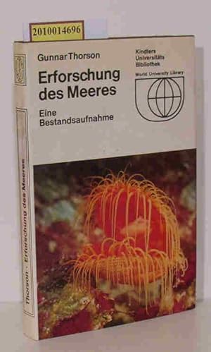 Erforschung des Meeres Eine Bestandsaufnahme / Gunnar Thorson. [Aus d. Engl. von Dieter Vogt]