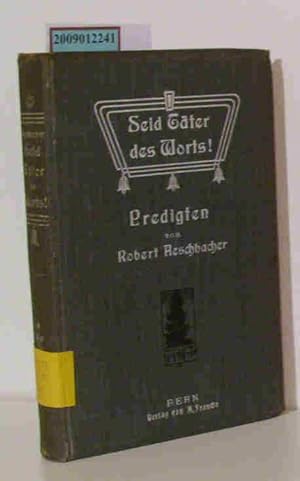 Bild des Verkufers fr Seid Tter des Worts! Predigten ber den Brief des Jakobus zum Verkauf von ralfs-buecherkiste